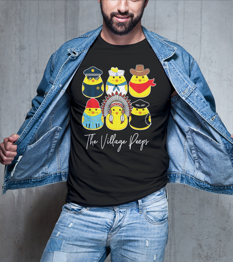 Funny The Village Peeps Easter Chicks T-Shirt