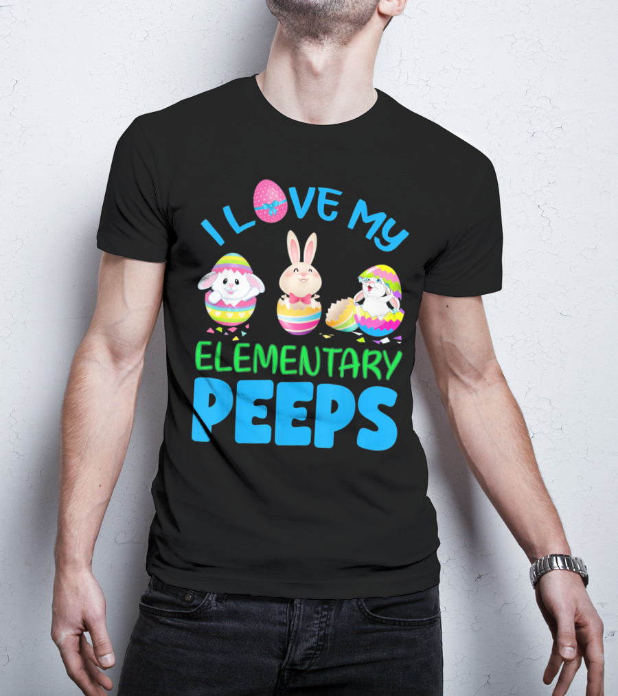 I Love My Elementary Peeps Easter Bunny Egg Friends T-Shirt