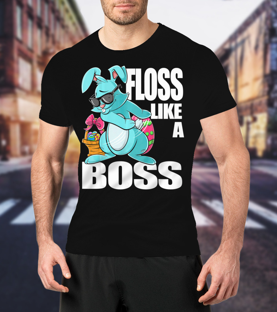 FLOSS LIKE A BOSS Flossing Bunny Easter T-Shirt