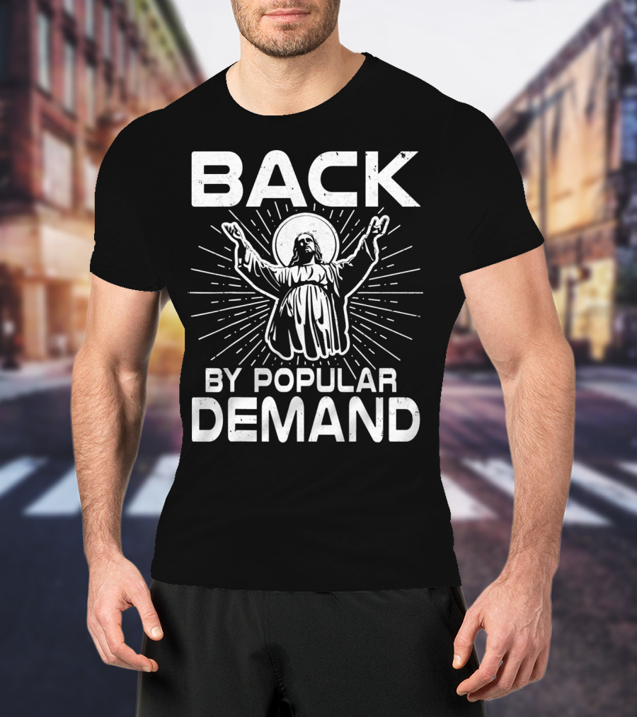 Back By Popular Demand Easter Resurrection Symbolism T-Shirt