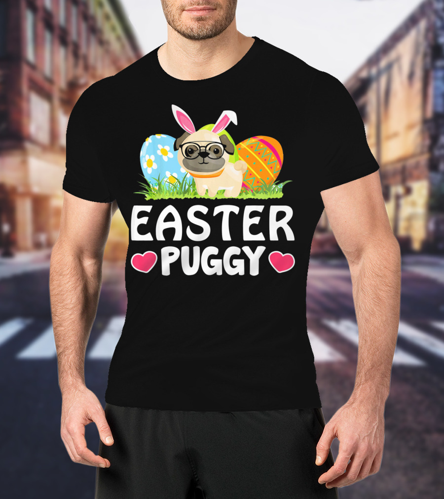 Easter Puggy Cute Dog Pug Funny Easter Bunny Ears And Eggs T-Shirt