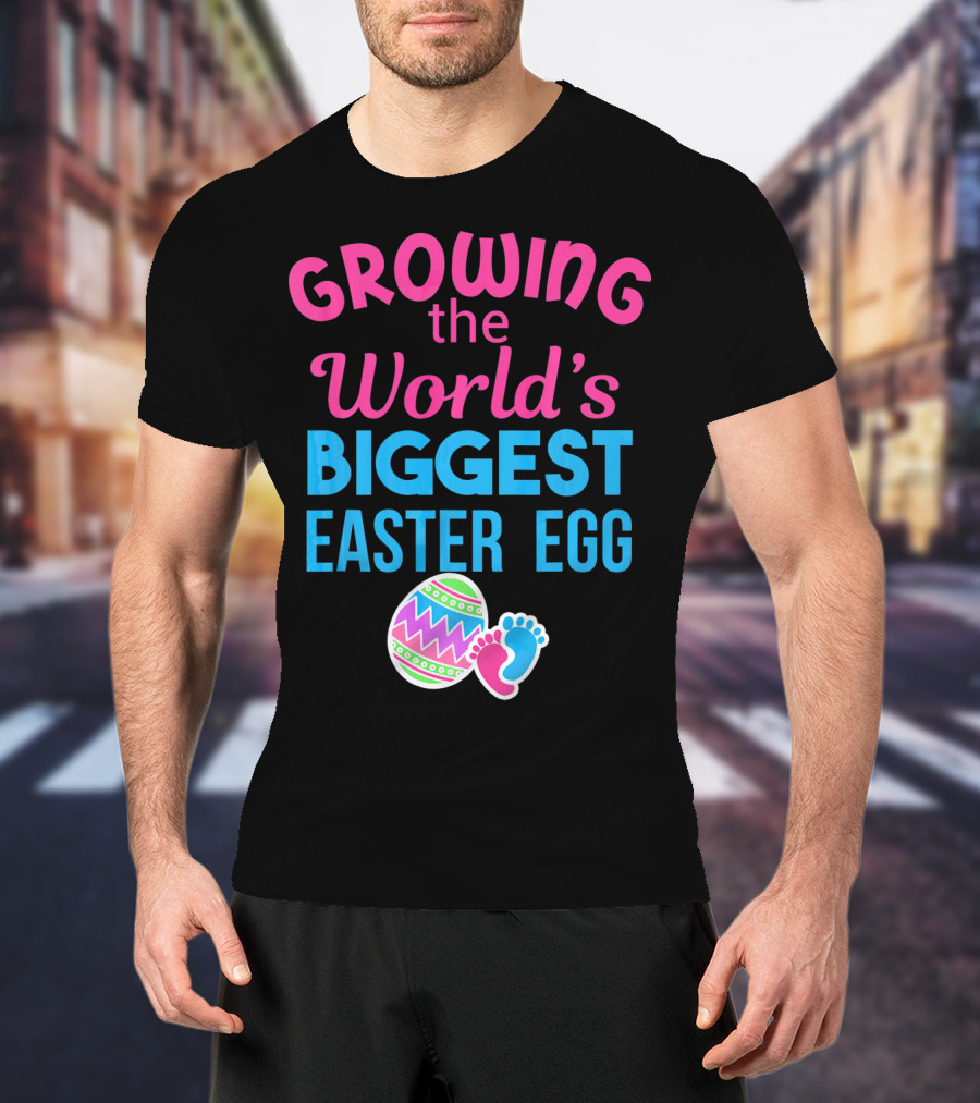 Growing The World's Biggest Easter Egg Pregnancy Announcement T-Shirt