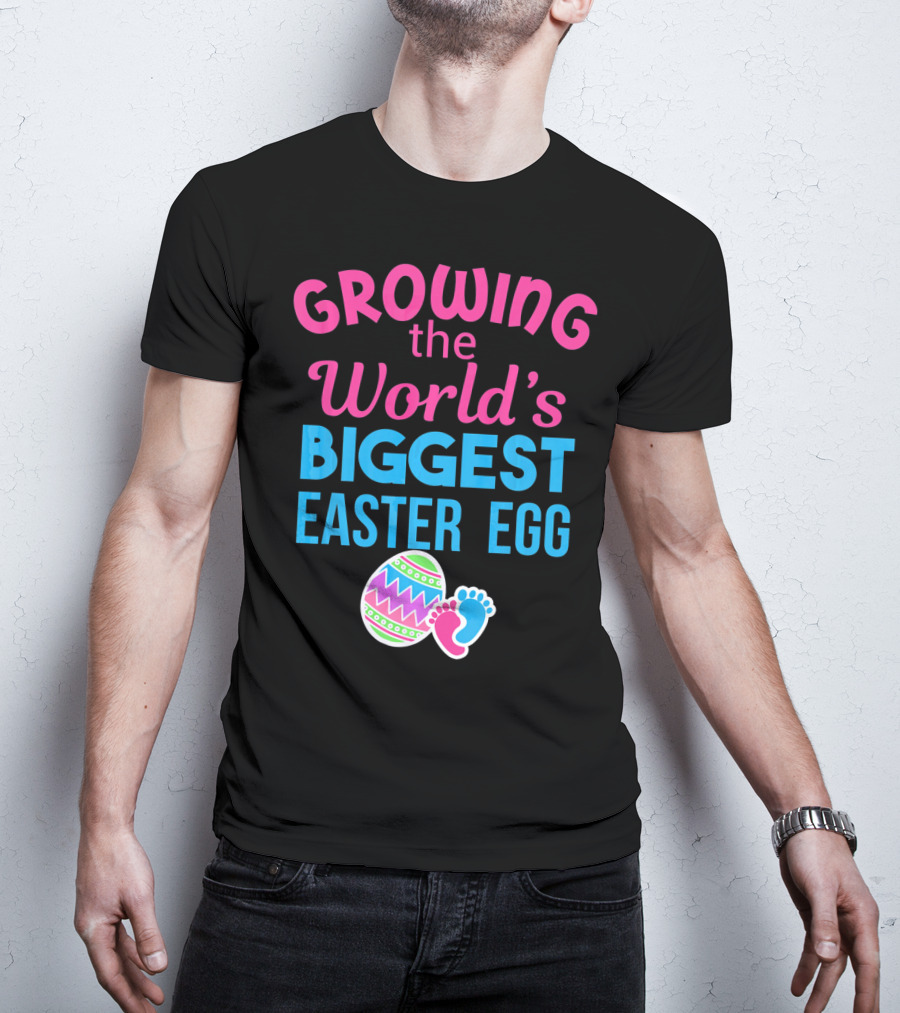 Growing The World's Biggest Easter Egg Pregnancy Announcement T-Shirt