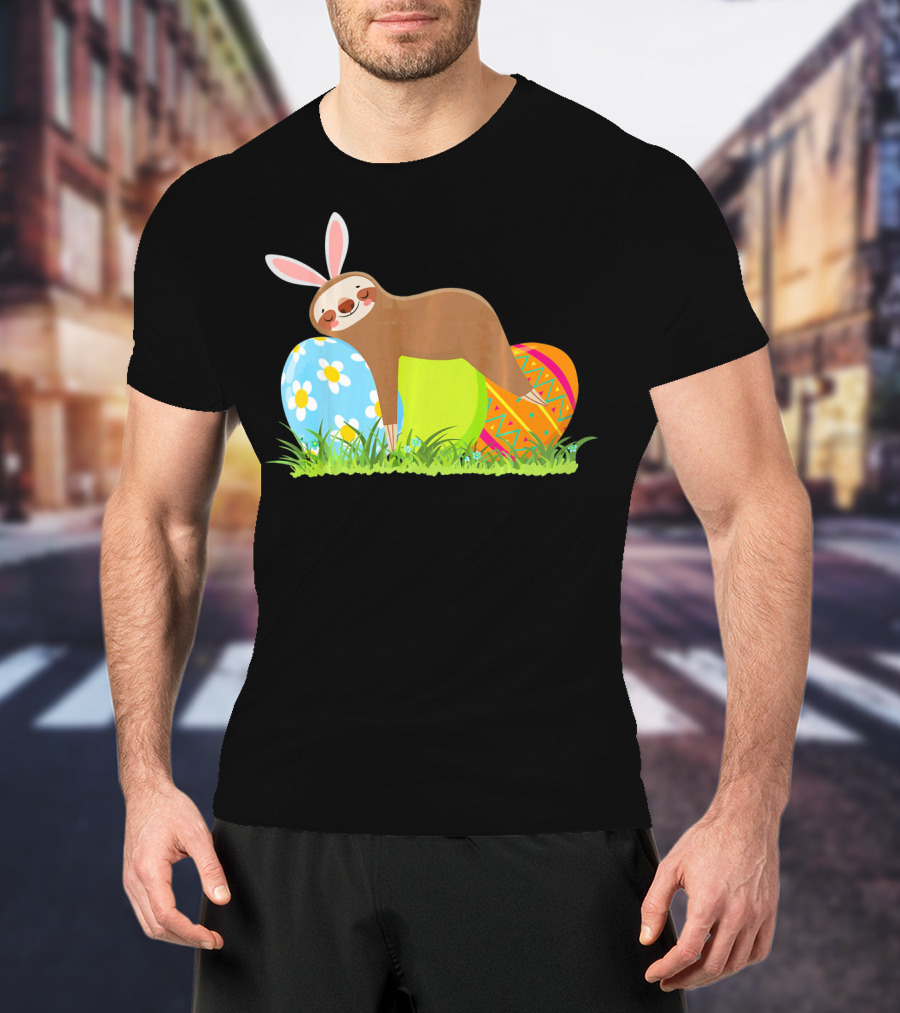 Funny Sloth Easter Day Bunny Ear Egg Decorated T-Shirt