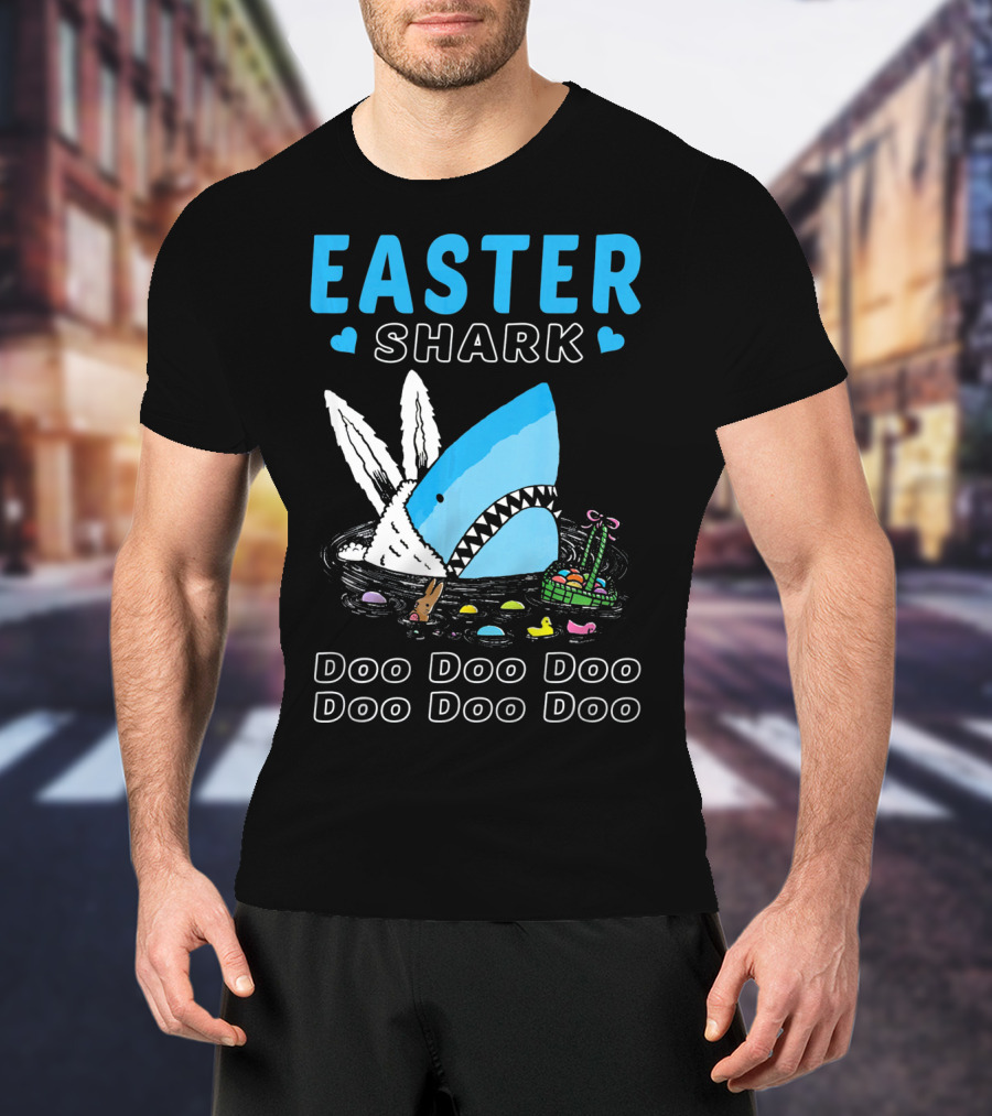 Easter Shark Doo Doo Doo Bunny Ears With Eggs And Basket T-Shirt