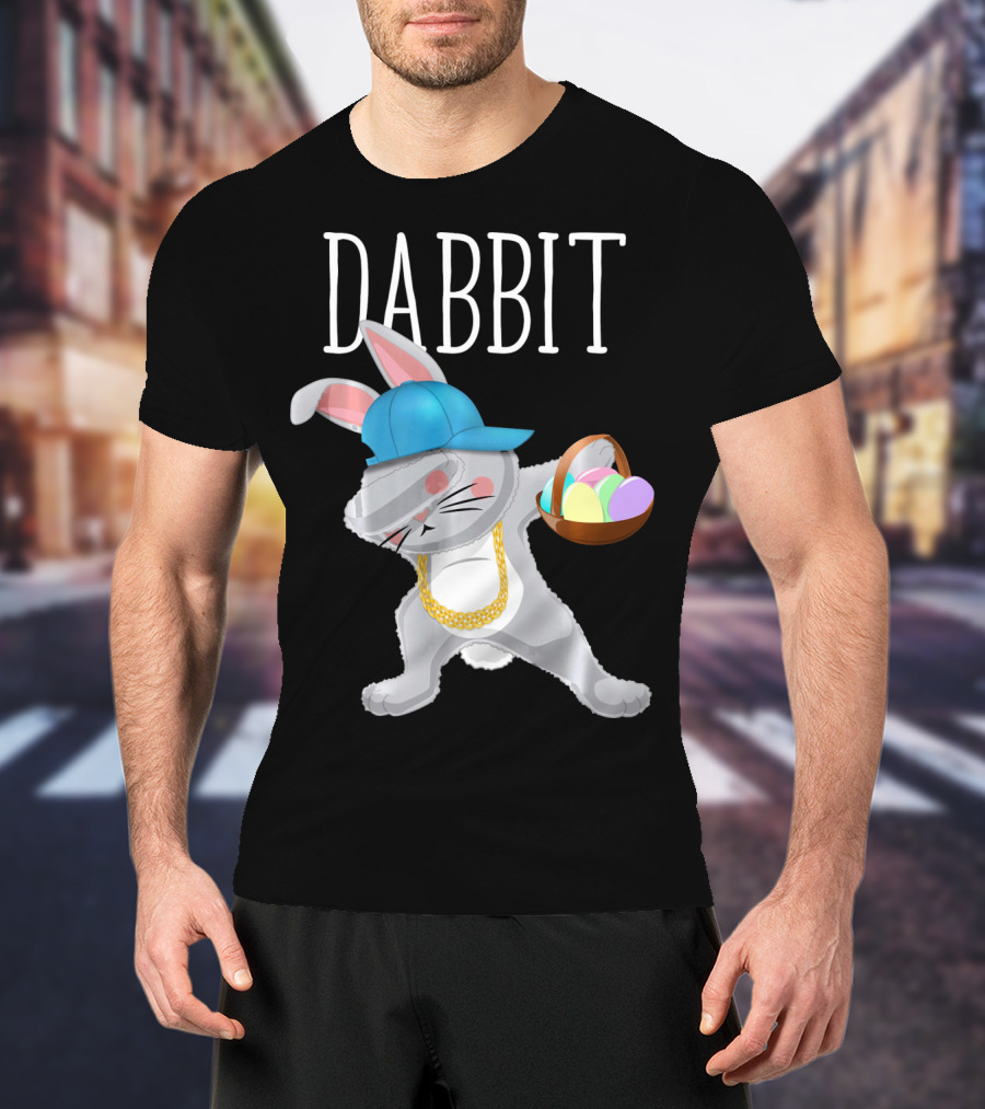 Dabbit Dabbing Easter Bunny With Hip Hop Style And Basket Of Eggs T-Shirt