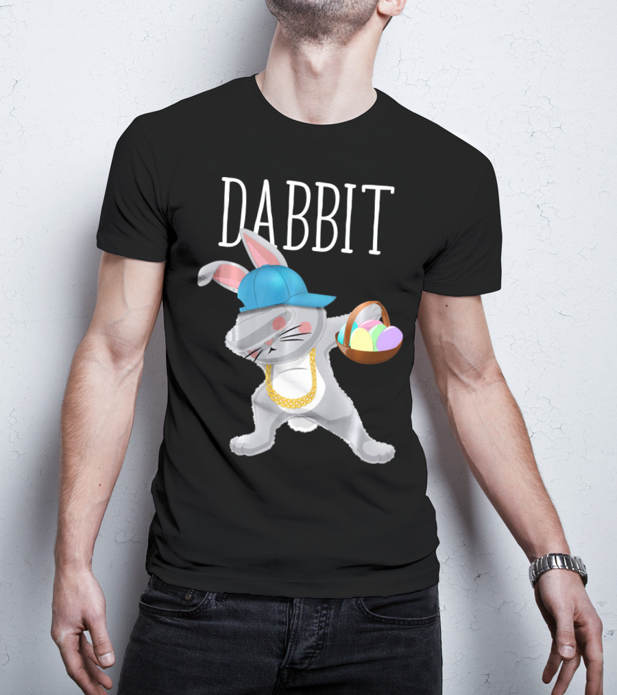 Dabbit Dabbing Easter Bunny With Hip Hop Style And Basket Of Eggs T-Shirt