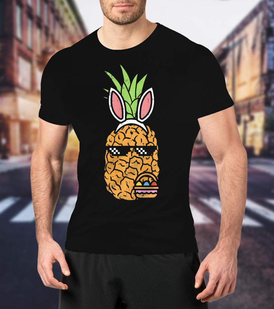 Cool Pineapple Easter Bunny Thug With Sunglasses And Eggs T-Shirt