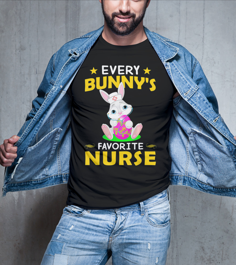 Every Bunny's Favorite Nurse With Easter Rabbit And Egg T-Shirt