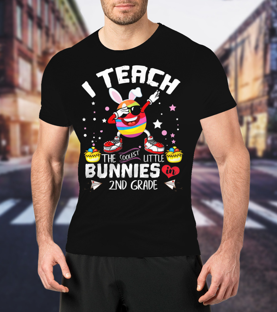 I Teach The Coolest Little Bunnies In 2nd Grade T-Shirt