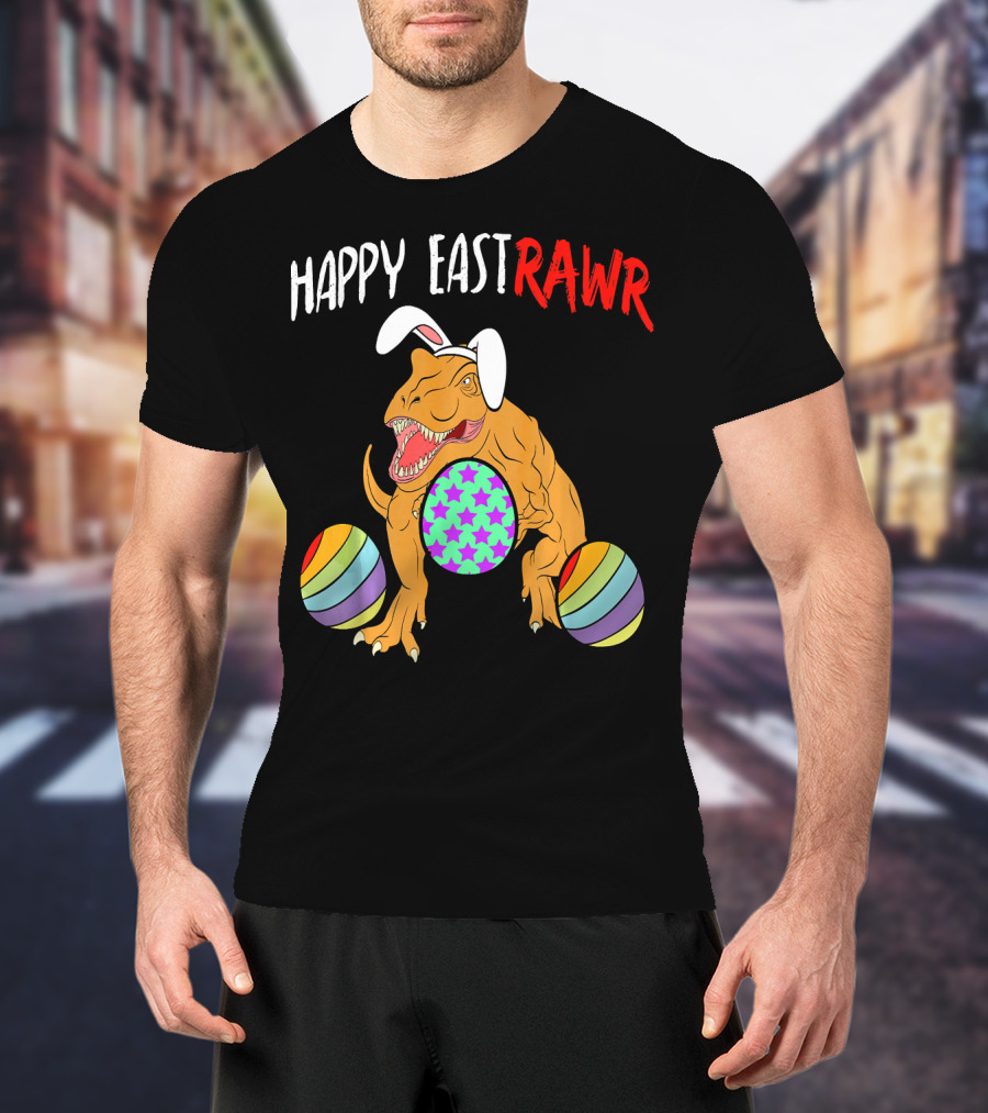 Happy Eastrawr Dinosaur Easter With Bunny Ears And Colorful Eggs T-Shirt