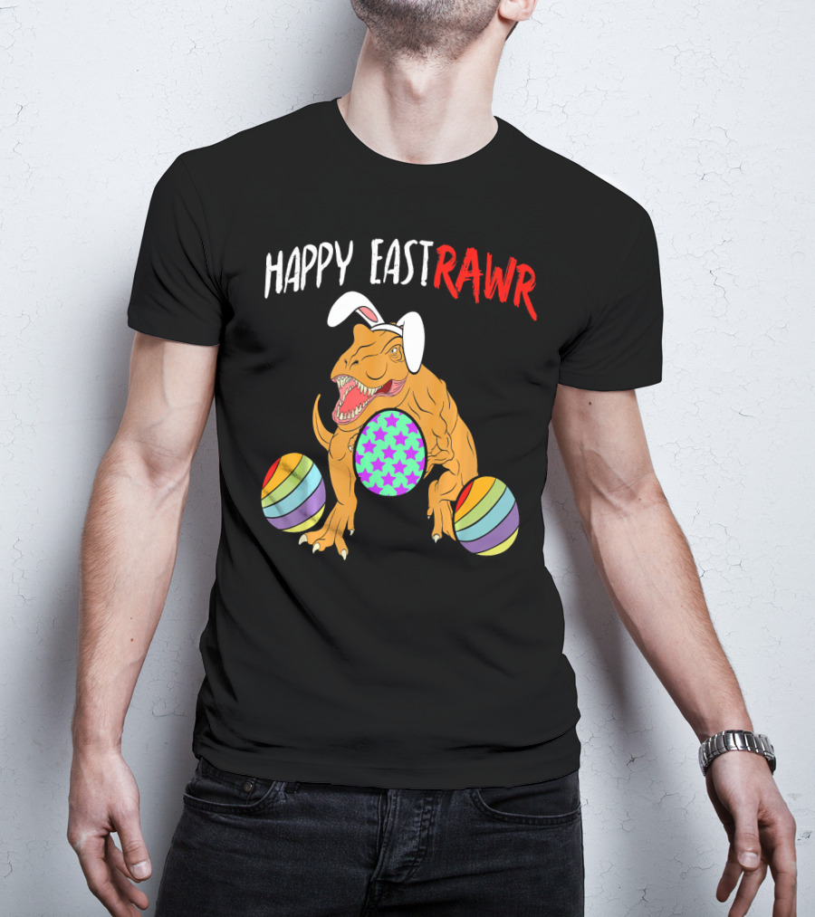 Happy Eastrawr Dinosaur Easter With Bunny Ears And Colorful Eggs T-Shirt