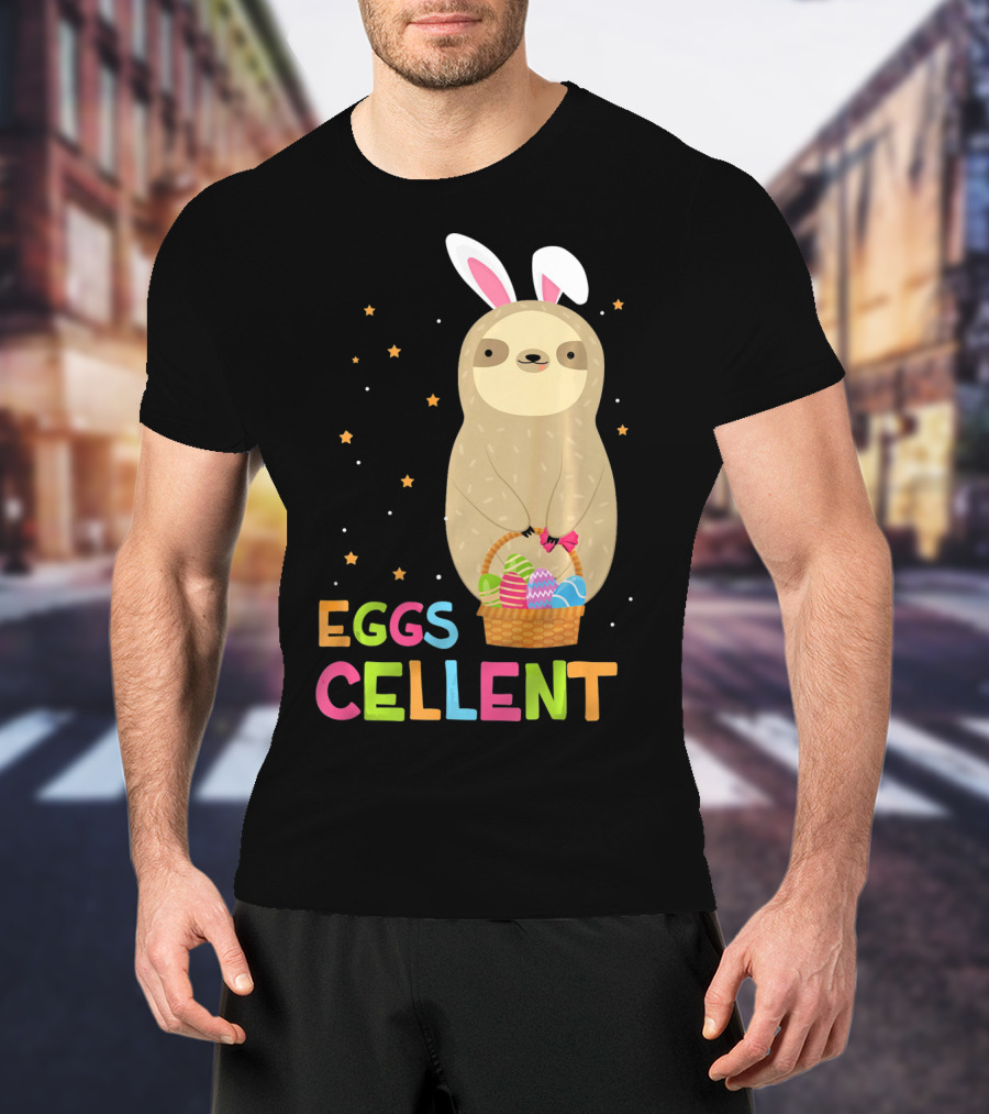 Sloth In Bunny Ears Holding Easter Eggs Cellent Basket T-Shirt