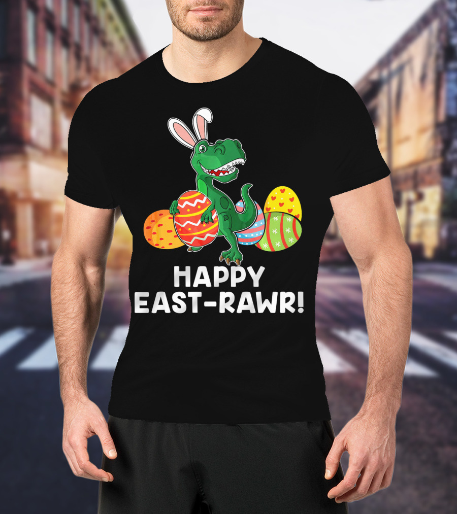 Happy East-Rawr Rex Bunny With Easter Eggs T-Shirt