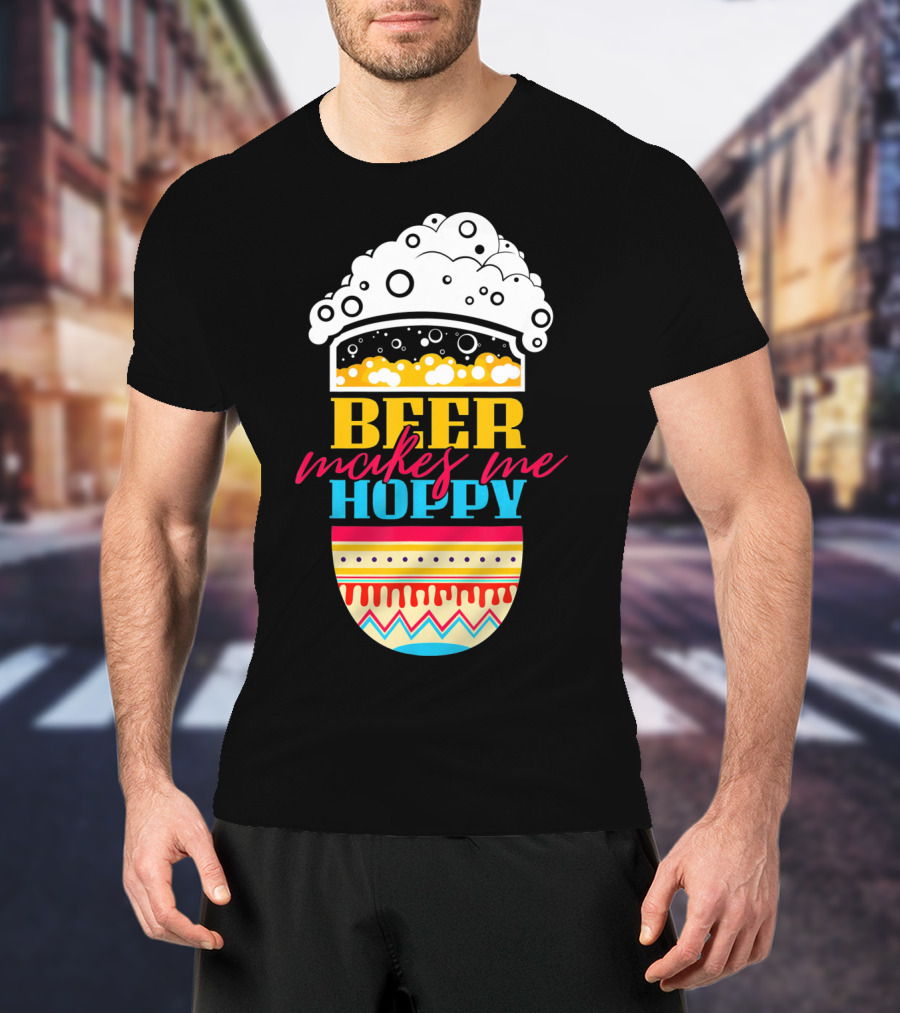 Beer Makes Me Hoppy Easter Egg Beer Foam T-Shirt