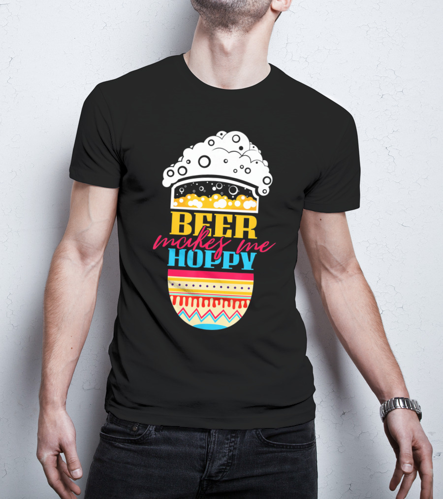 Beer Makes Me Hoppy Easter Egg Beer Foam T-Shirt