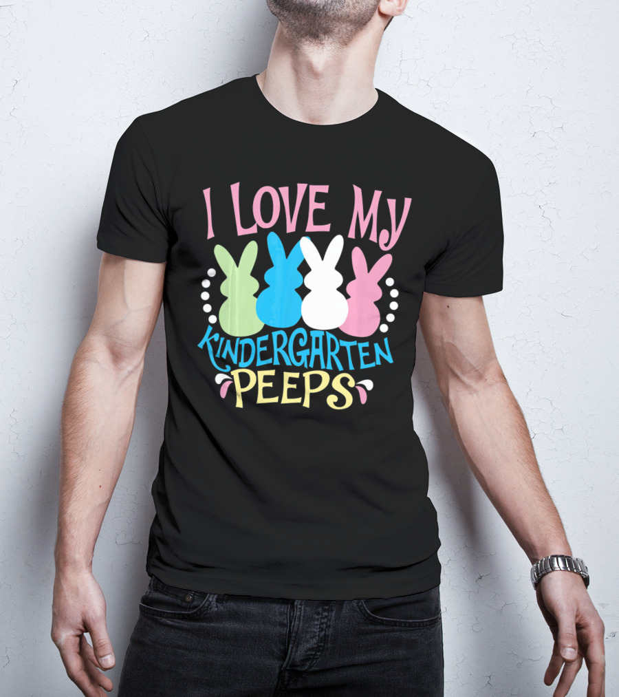 I Love My Kindergarten Peeps Easter Bunnies T-Shirt
