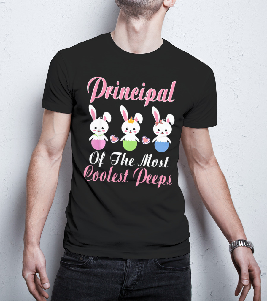 Principal Of The Most Coolest Peeps Bunnies T-Shirt