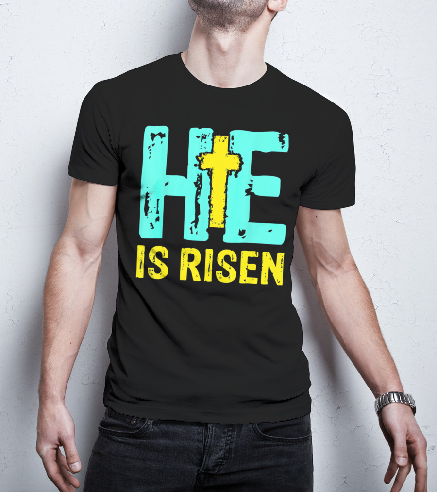He Is Risen Christian Cross Happy Easter T-Shirt