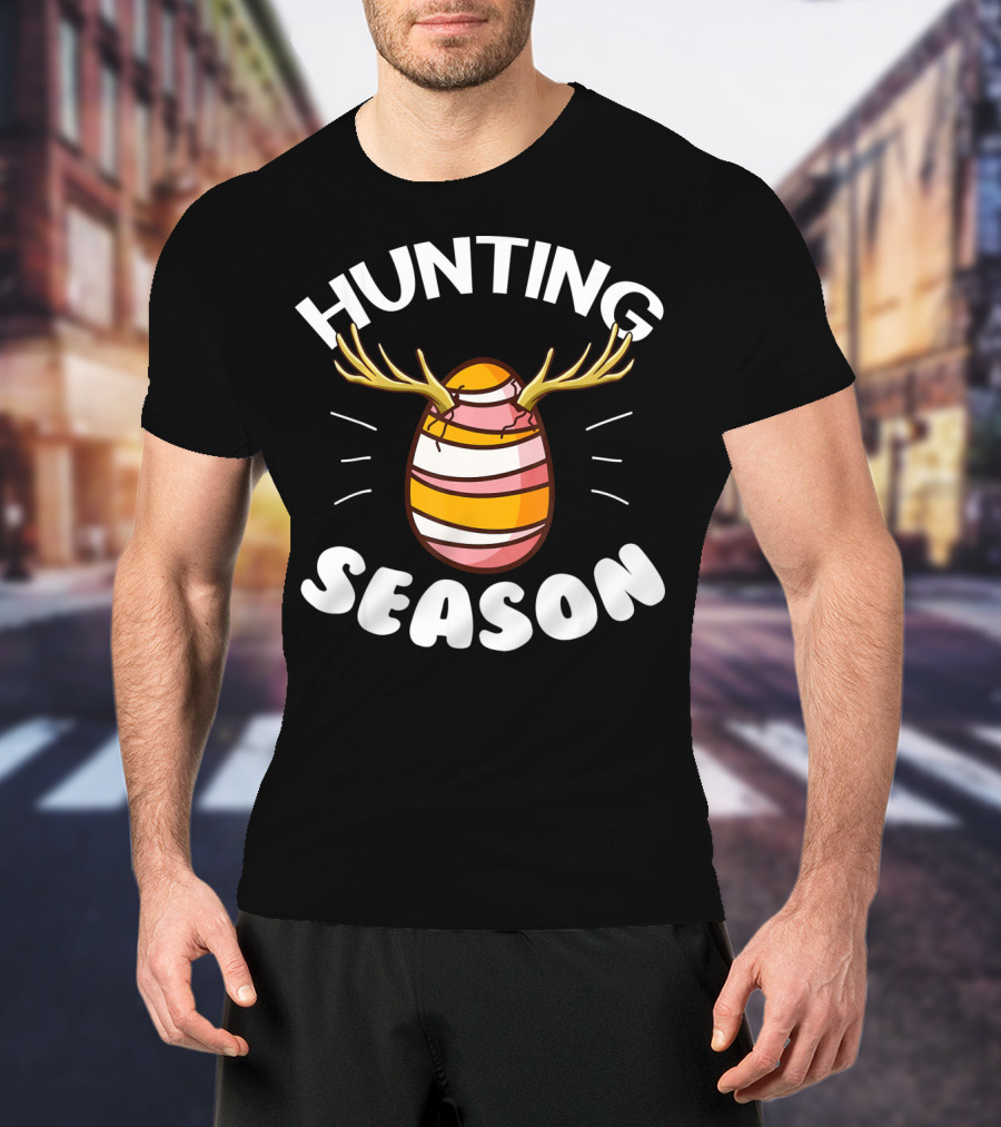 Hunting Season Egg Hunting Happy Easter T-Shirt