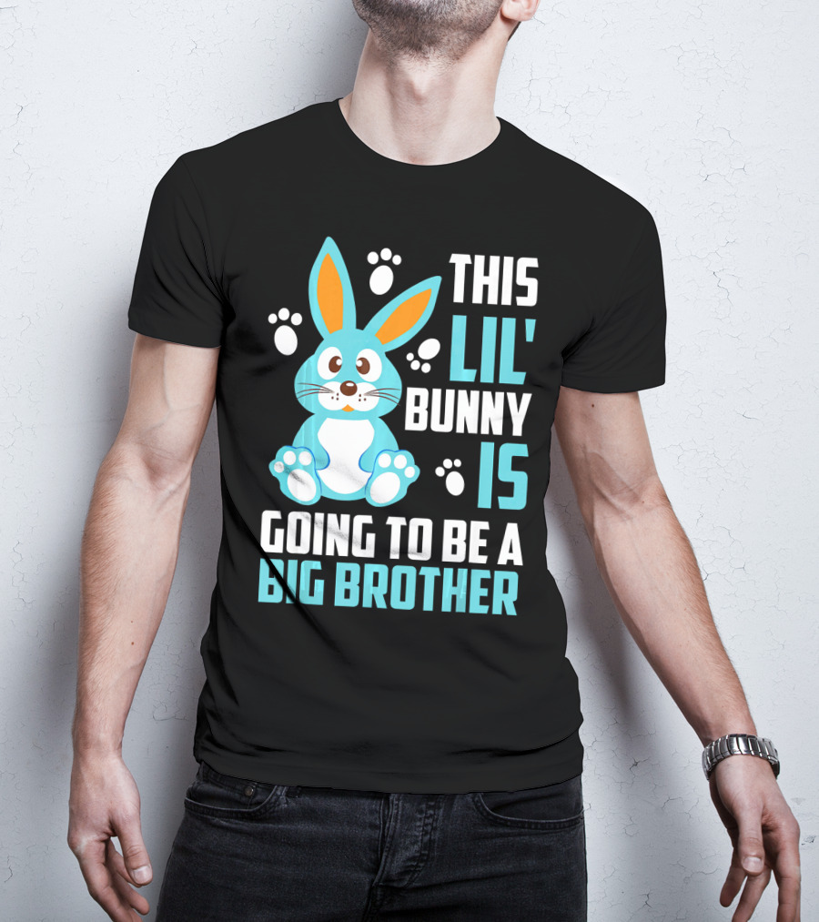 This Lil' Bunny Is Going To Be A Big Brother T-Shirt
