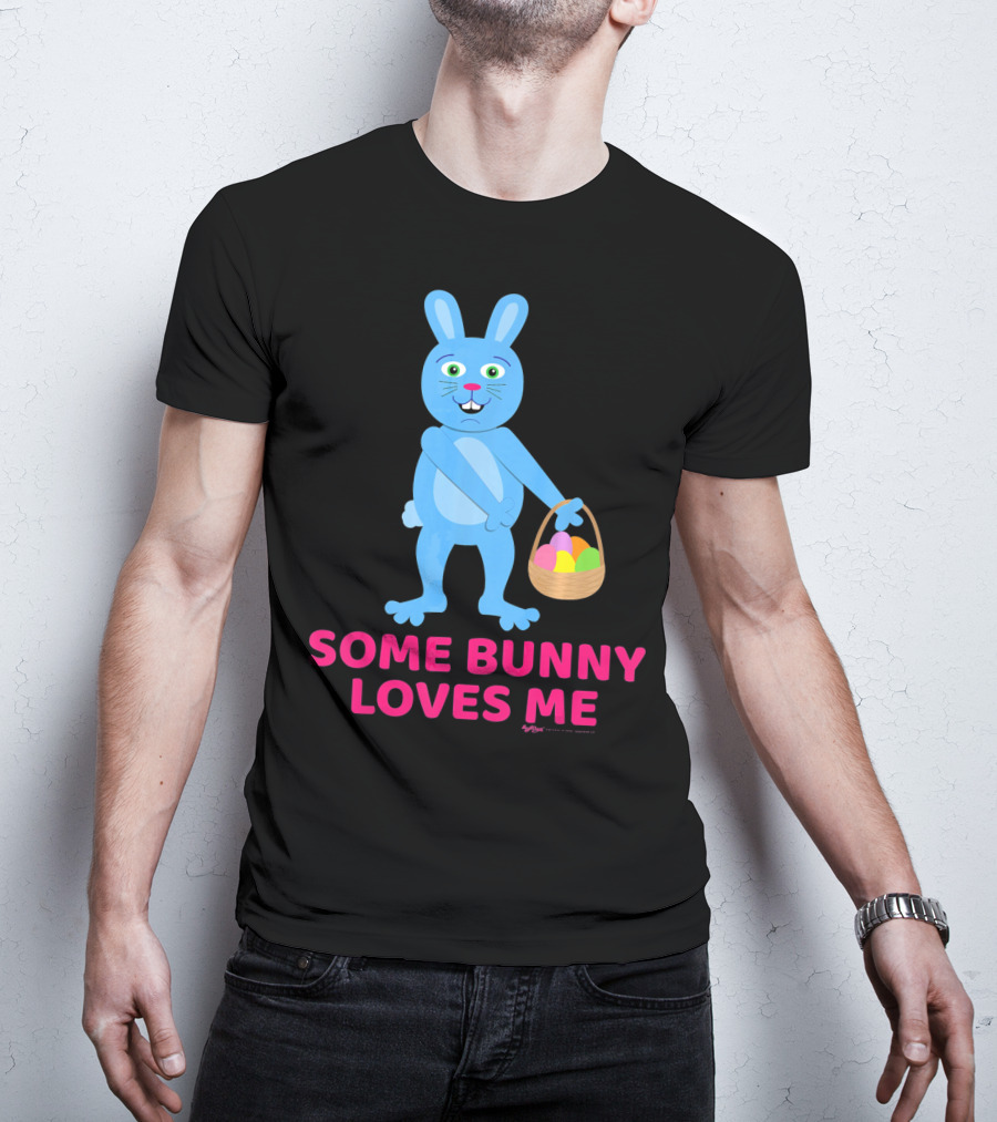 Some Bunny Loves Me Easter Basket Blue Bunny T-Shirt