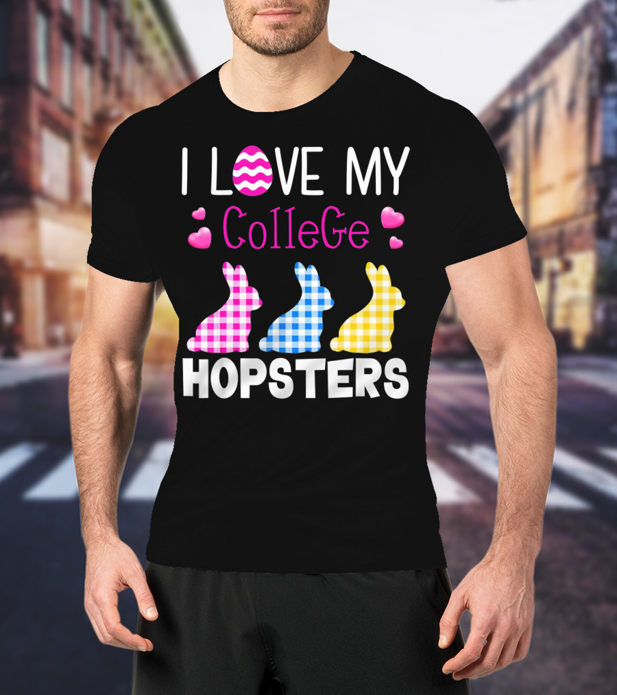 I Love My College Hopsters Easter Bunnies Plaid Hearts T-Shirt