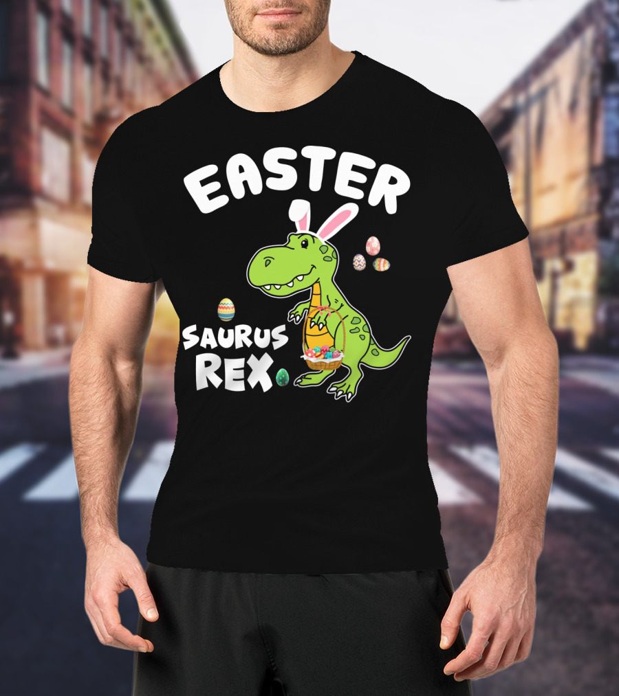 Easter Saurus Rex Dinosaur With Bunny Ears And Colorful Eggs T-Shirt