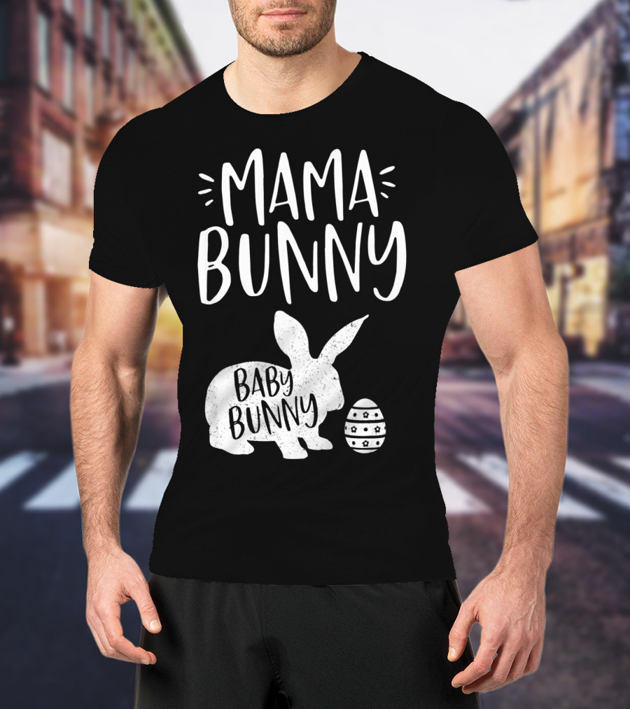 Mama Bunny Baby Bunny Cute Easter T-Shirt