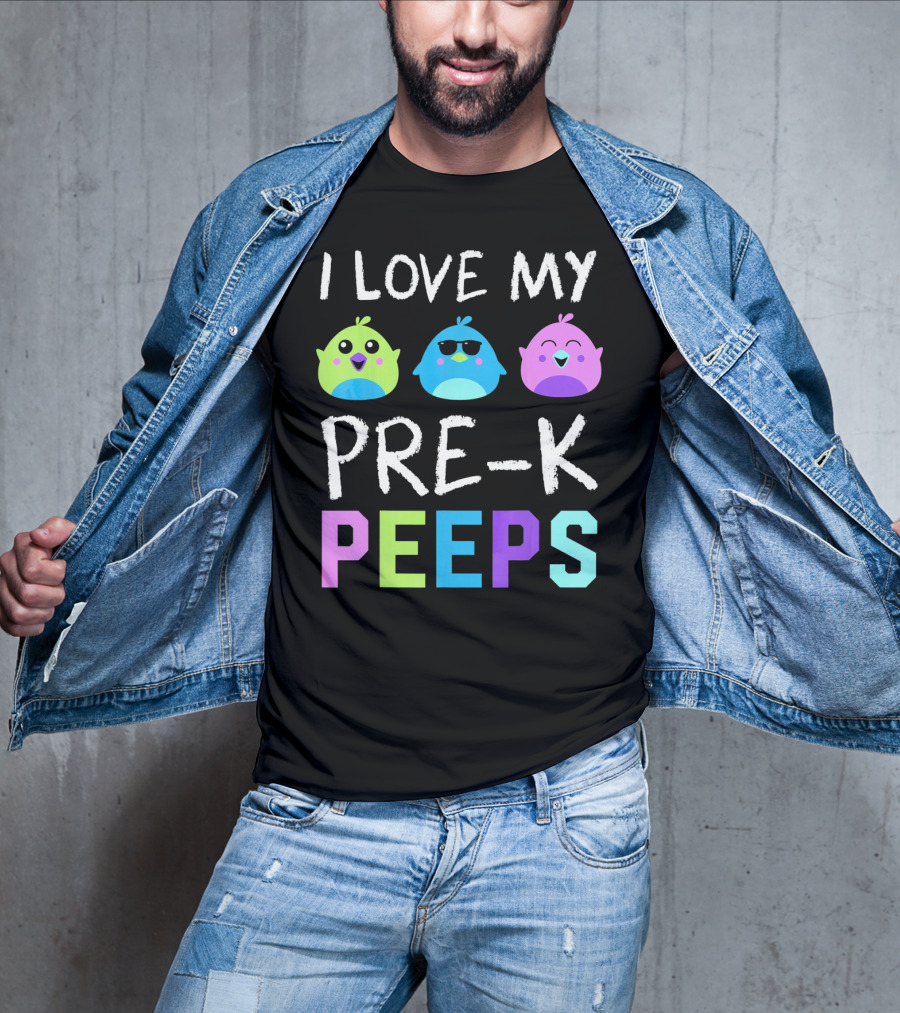 I Love My Pre K Peeps Colorful Easter Chicks Teacher T-Shirt
