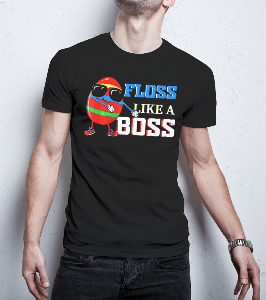 Floss Like A Boss Easter Cool Egg Dance T-Shirt
