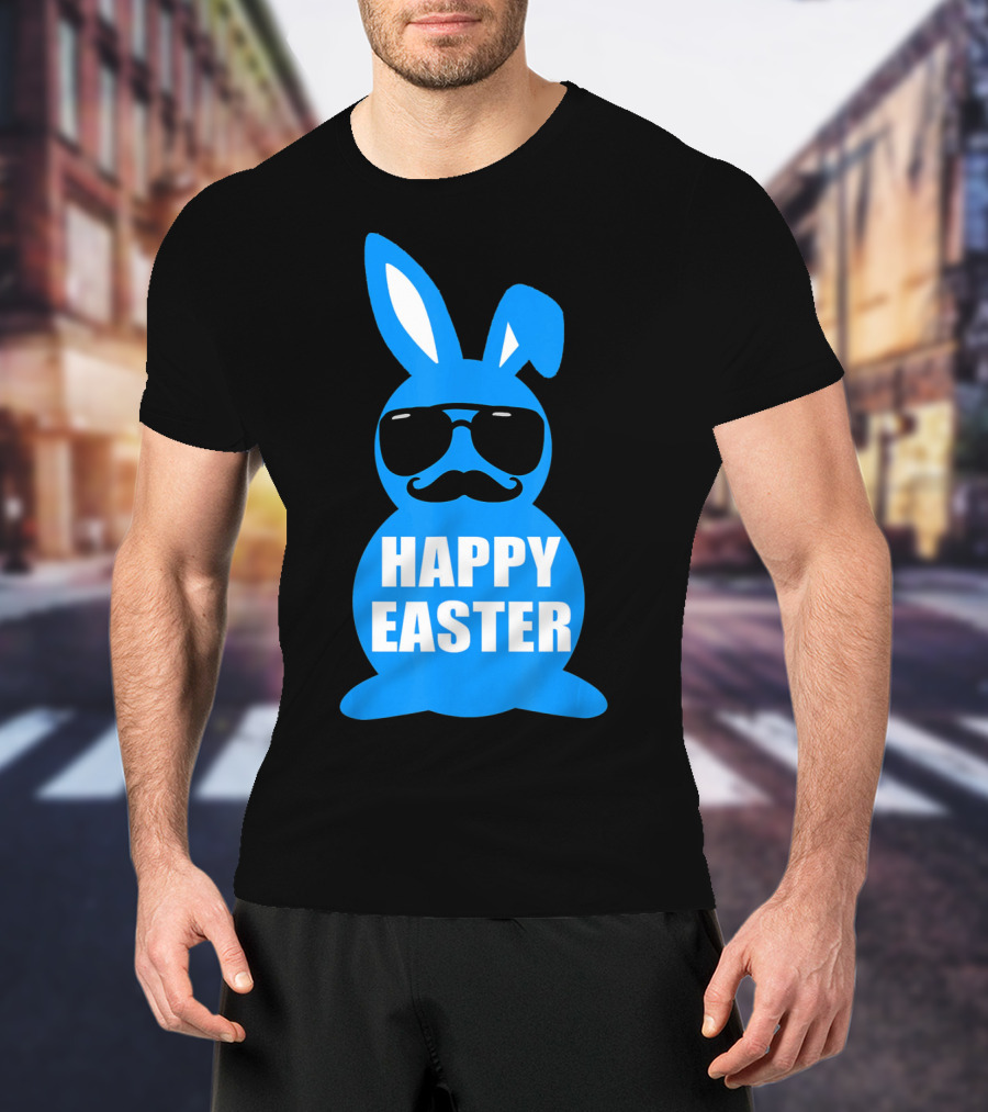 Happy Easter Bunny With Sunglasses And Mustache T-Shirt