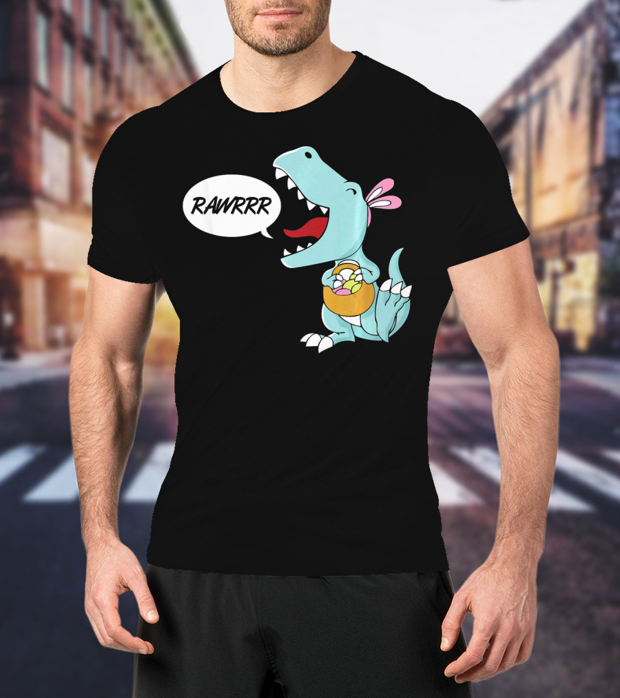 Rawrrr Bunnysaurus Rex Easter Dinosaur With Basket T-Shirt