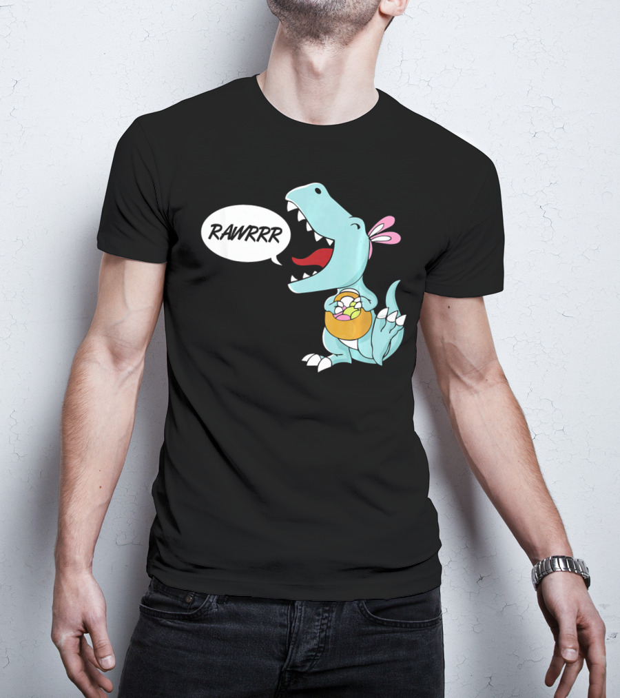 Rawrrr Bunnysaurus Rex Easter Dinosaur With Basket T-Shirt