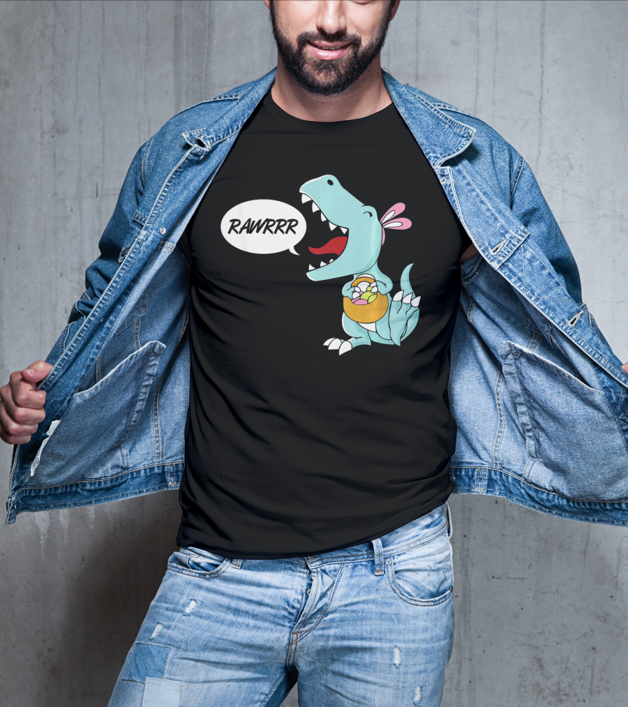 Rawrrr Bunnysaurus Rex Easter Dinosaur With Basket T-Shirt