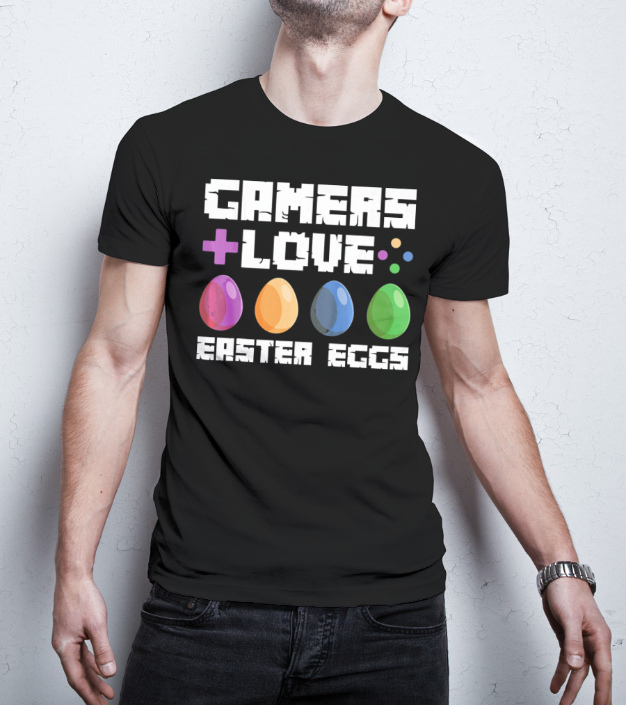 Gamers Love Plus Easter Eggs With Colorful Eggs And Game Symbols T-Shirt