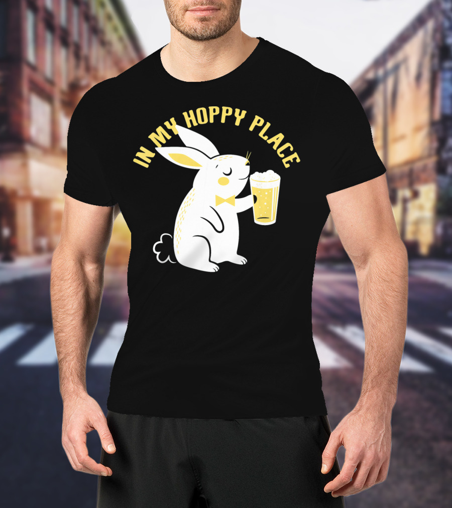 In My Hoppy Place Cute Bunny Drinking Beer T-Shirt