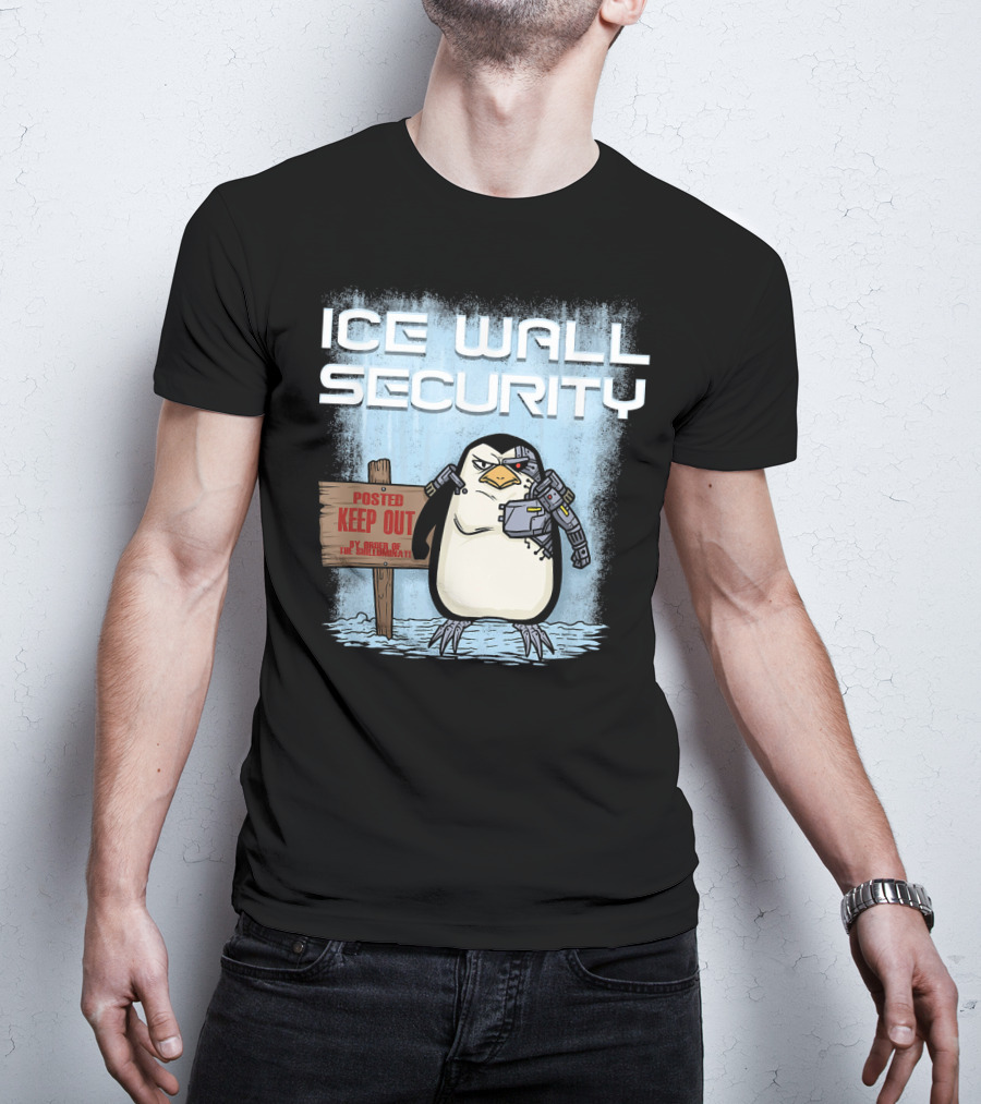 Cyborg Penguin Ice Wall Security Posted Keep Out Sign T-Shirt