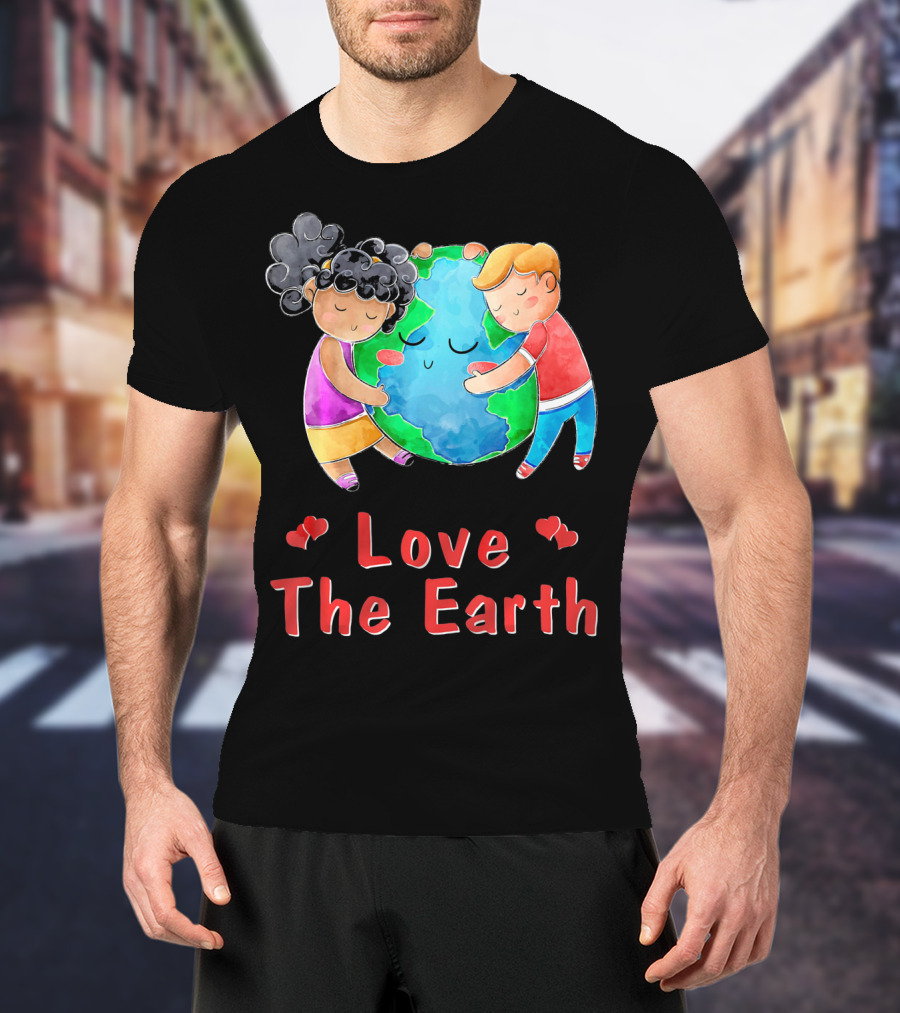 Love The Earth Children Hugging Globe T-Shirt