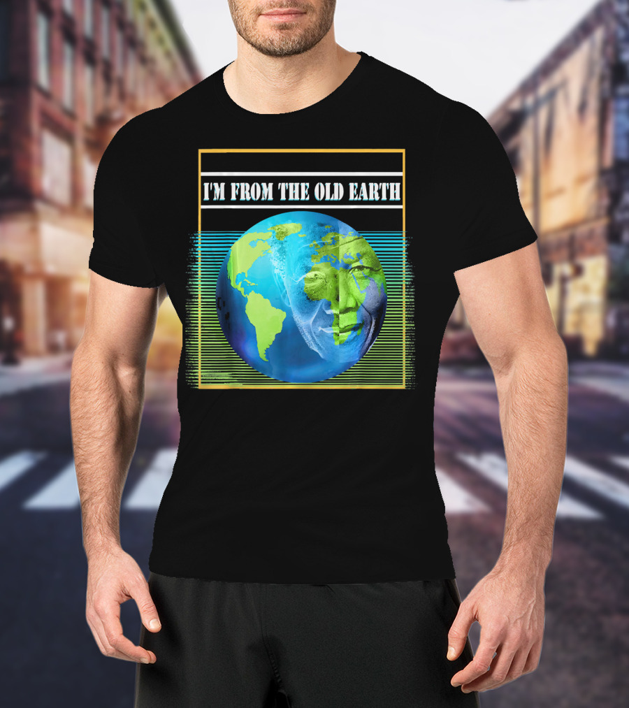 Mandela Effect I'm From The Old Earth T-Shirt