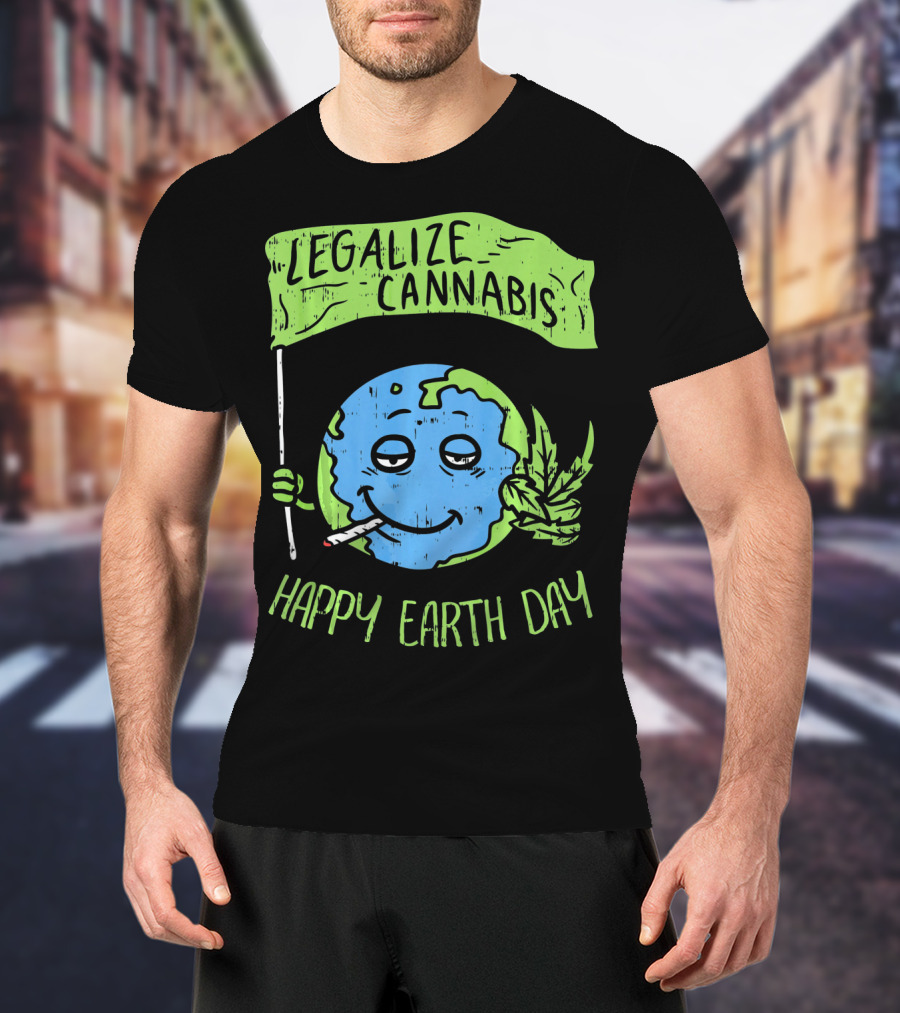 Legalize Cannabis Happy Earth Day Smoky Globe Holding Leaf T-Shirt