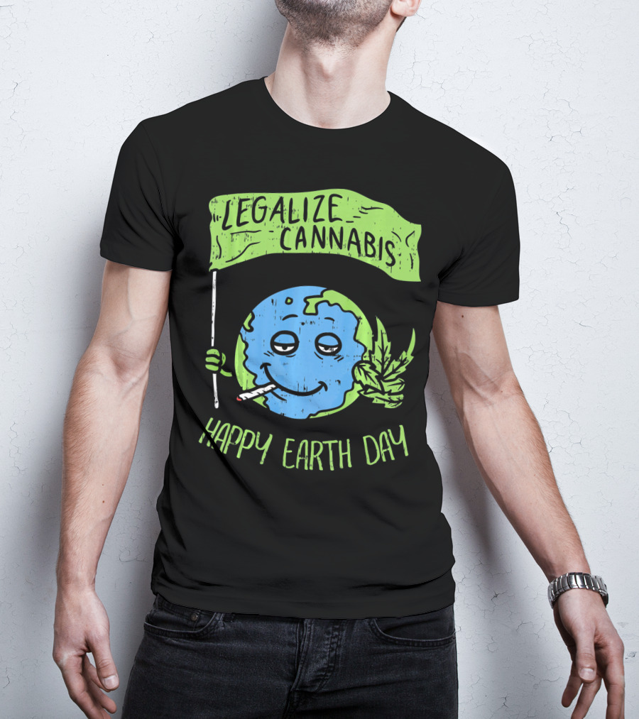 Legalize Cannabis Happy Earth Day Smoky Globe Holding Leaf T-Shirt