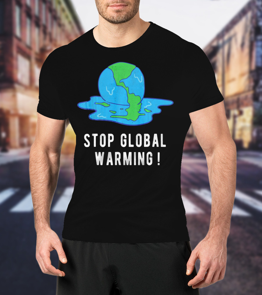 Stop Global Warming Melting Earth T-Shirt