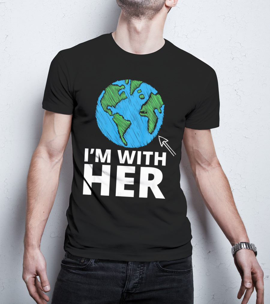 I'm With Her Earth Planet Arrow Earth T-Shirt