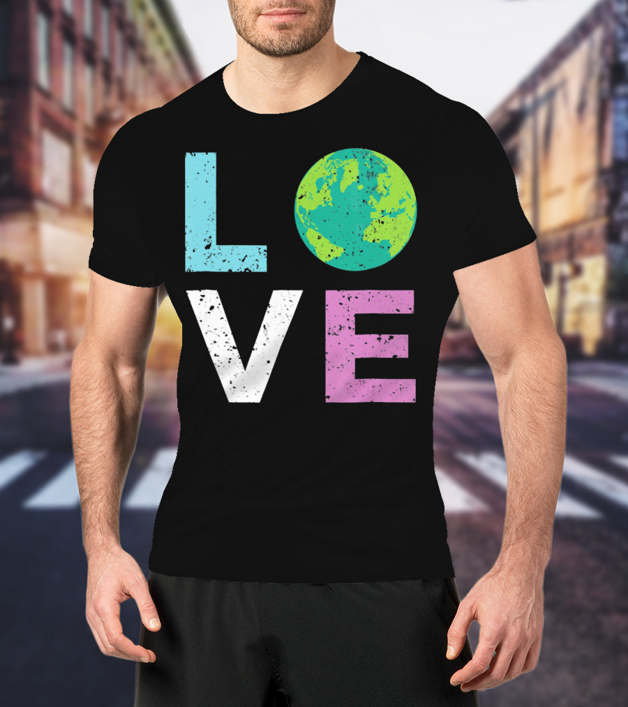 LOVE Earth Day With Globe Vin Earth T-Shirt
