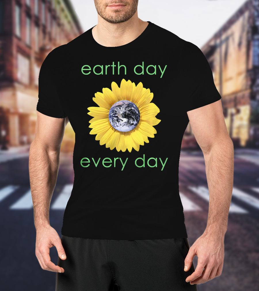 Earth Day Every Day Sunflower Globe Green Environment T-Shirt
