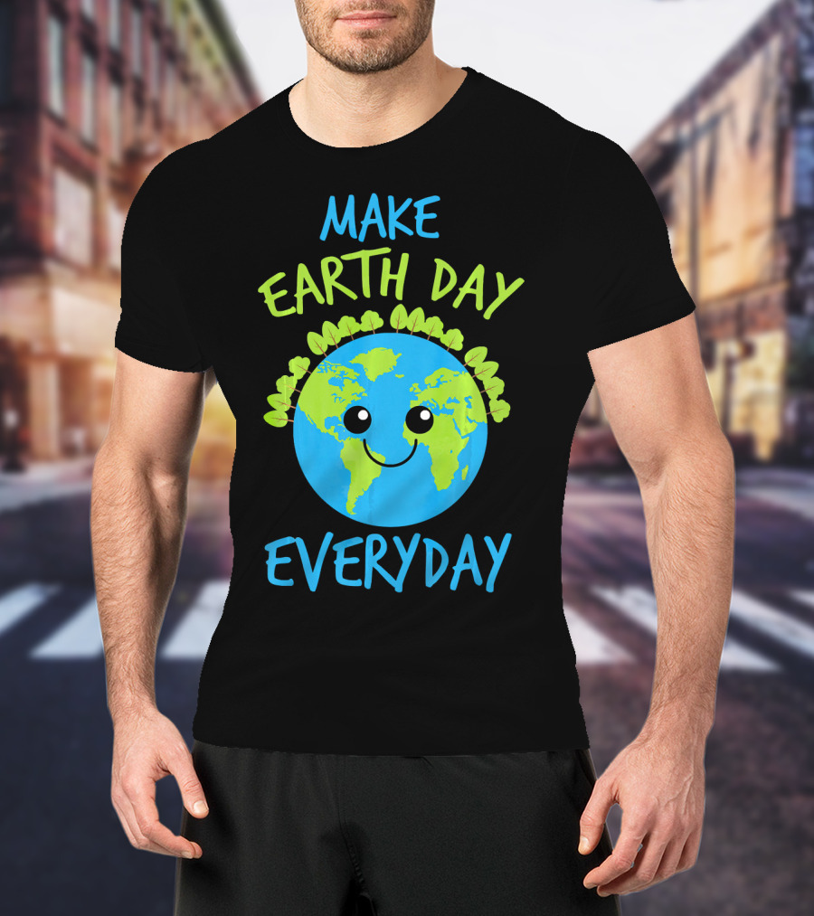 MAKE EARTH DAY EVERYDAY Cute Smiling Earth Cartoon With Green Tree Garland T-Shirt