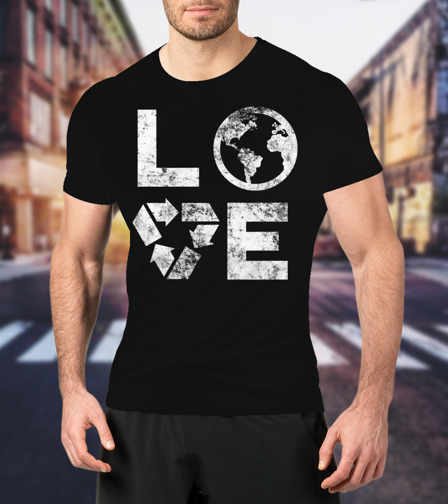 Love Earth Day Globe Recycle Typography T-Shirt