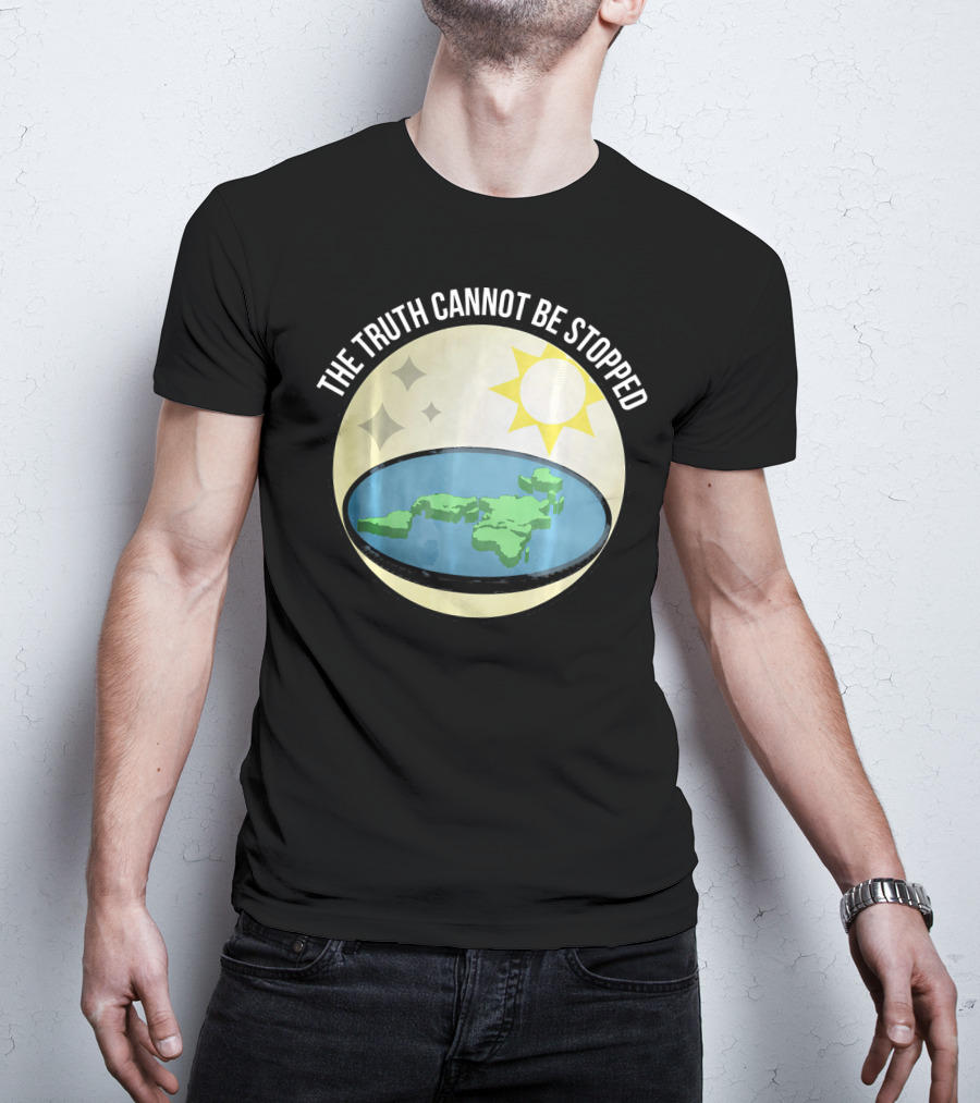The Truth Cannot Be Stopped Flat Earth Sun And Stars T-Shirt