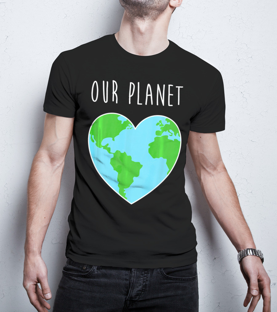 OUR PLANET Heart Earth Map Climate Change Awareness T-Shirt